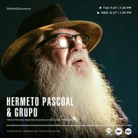 Hermeto Pascoal & Grupo - Tue 11th July
