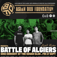 Asian Dub Foundation x Battle of Algiers